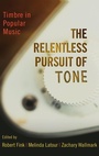 Cover: The Relentless Pursuit of Tone - Oxford University Press Inc