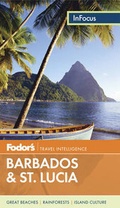 Cover: Fodor's In Focus Barbados & St Lucia - Fodor's Travel Publications Inc.,U.S.