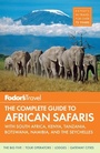 Cover: Fodor's The Complete Guide To African Safaris - Fodor
