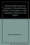 Cover: Askel Sandmose & Canada - University of Regina Press