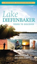 Cover: Lake Diefenbaker - University of Regina Press