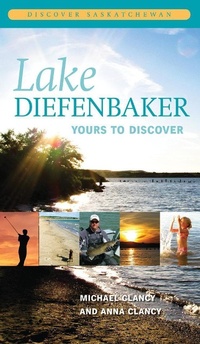 Enlarge image Cover: Lake Diefenbaker - University of Regina Press