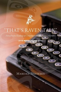 Abbildung von: "That's Raven Talk" - University of Regina Press