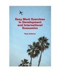 Cover: Easy Mark Exercises in Development and International Economics - Anforme Ltd