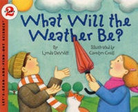 Enlarge image Cover: What Will the Weather Be? - Turtleback Books