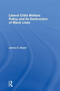 Abbildung von: Liberal Child Welfare Policy and its Destruction of Black Lives - Routledge