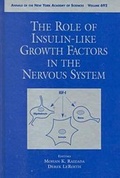 Cover: The Role of Insulin-like Growth Factors in the Nervous System - New York Academy of Sciences