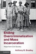 Cover: Ending Overcriminalization and Mass Incarceration - Cambridge University Press
