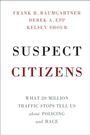 Cover: Suspect Citizens - Cambridge University Press