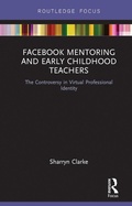 Cover: Facebook Mentoring and Early Childhood Teachers - Routledge