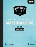 Cover: Tutors' Guild AQA GCSE (9-1) Mathematics Higher Tutor Assessment Pack - Pearson Education Limited