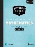 Cover: Tutors' Guild Edexcel GCSE (9-1) Mathematics Higher Tutor Assessment Pack - Pearson Education Limited
