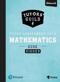 Enlarge image Cover: Tutors' Guild Edexcel GCSE (9-1) Mathematics Higher Tutor Assessment Pack - Pearson Education Limited