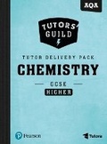 Cover: Tutors' Guild AQA GCSE (9-1) Chemistry Higher Tutor Delivery Pack - Pearson Education Limited