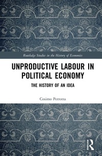 Abbildung von: Unproductive Labour in Political Economy - Routledge