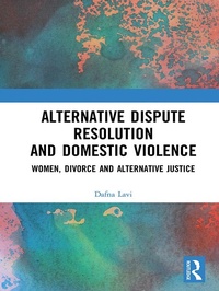 Abbildung von: Alternative Dispute Resolution and Domestic Violence - Routledge
