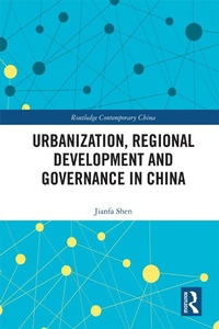 Abbildung von: Urbanization, Regional Development and Governance in China - Routledge