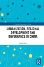 Cover: Urbanization, Regional Development and Governance in China - Routledge