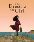 Cover: The Dress and the Girl - Abrams Books for Young Readers