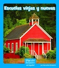 Cover: Escuelas Viejas Y Nuevas - Capstone Press