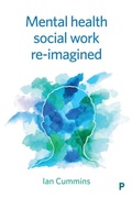 Cover: Mental Health Social Work Reimagined - Policy Press