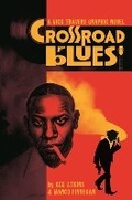 Cover: Crossroad Blues: A Nick Travers Graphic Novel - Image Comics