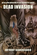 Cover: Dead Invasion (Deadwater Series Book 11) - Living Dead Press