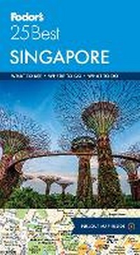 Abbildung von: Fodor's Singapore 25 Best - Fodor's Travel Publications Inc.,U.S.