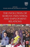 Cover: The Evolution of Korean Industrial and Employment Relations - Edward Elgar Publishing