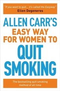 Bild: Allen Carr's Easy Way for Women to Quit Smoking - Arcturus Editions