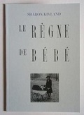 Cover: Le Regne de Bebe - MA BIBLIOTHEQUE