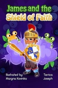 Enlarge image Cover: James and the Shield of Faith - Fruit Springs, LLC