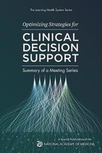 Enlarge image Cover: Optimizing Strategies for Clinical Decision Support - National Academy of Medicine