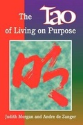 Cover: The Tao of Living on Purpose - Humanics Ltd