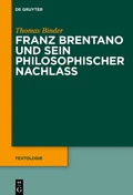 Cover: Franz Brentano und sein philosophischer Nachlass - De Gruyter