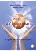 Cover: Die MET Gl&uuml;cksformel - epubli