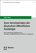 Cover: Zum Verschwinden der deutschen &ouml;ffentlichen Soziologie - Nomos