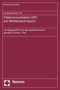 Abbildung von: Sondergutachten 78: Telekommunikation 2017: Auf Wettbewerb bauen! - Nomos