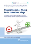 Cover: Unternehmerisches Wagnis in der station&auml;ren Pflege - medhochzwei Verlag