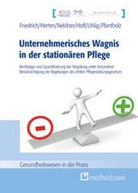 Abbildung von: Unternehmerisches Wagnis in der stationären Pflege - medhochzwei Verlag