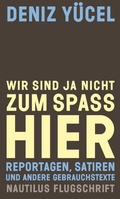 Cover: Wir sind ja nicht zum Spa&szlig; hier - Edition Nautilus