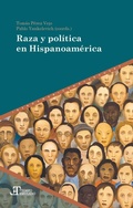Cover: Raza y pol&iacute;tica en Hispanoam&eacute;rica - Iberoamericana Editorial Vervuert, S.L.