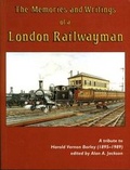 Cover: The Memories and Writings of a London Railwayman - Railway & Canal Historical Society