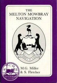 Enlarge image Cover: The Melton Mowbray Navigation - Railway & Canal Historical Society
