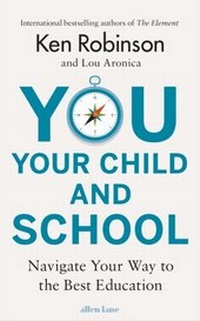 Abbildung von: You, Your Child and School - Penguin Books Ltd