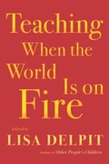 Cover: Teaching When the World Is on Fire - The New Press