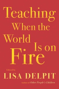 Enlarge image Cover: Teaching When the World Is on Fire - The New Press