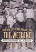 Cover: From the Folks Who Brought You the Weekend - The New Press