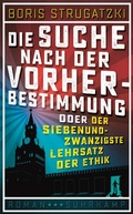 Cover: Die Suche nach der Vorherbestimmung oder Der siebenundzwanzigste Lehrsatz der Ethik - Suhrkamp