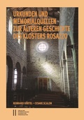 Cover: Urkunden und Memorialquellen zur &auml;lteren Geschichte des Klosters Rosazzo - Verlag der &ouml;sterreichischen Akademie der Wissenschaften